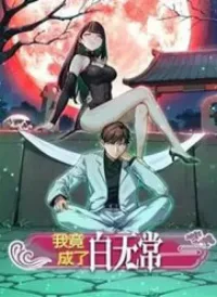 Ta Lại Trở Thành Bạch Vô Thường