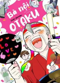 Bà Nội OTAKU