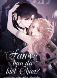 Fan Vợ Bạn Đã Biết Chưa?