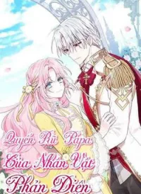 Quyến rũ papa của nhân vật phản diện