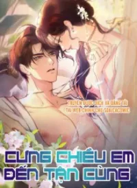 [Truyện Chữ] Cưng Chiều Em Đến Tận Cùng